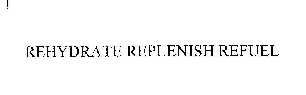 Mẫu nhãn hiệu REHYDRATE REPLENISH REFUEL