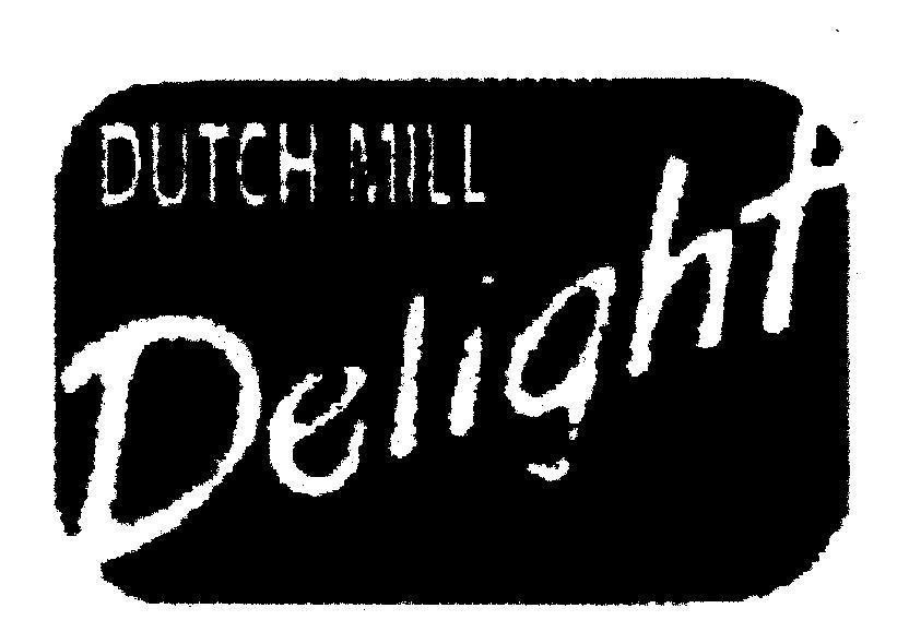 Mẫu nhãn hiệu DUTCH MILL Delight