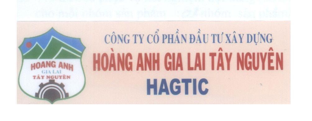 Mẫu nhãn hiệu HOANG ANH GIA LAI TÂY NGUYÊN Công ty cổ phần đầu tư xây dựng Hoàng Anh Gia Lai Tây Nguyên HAGTIC