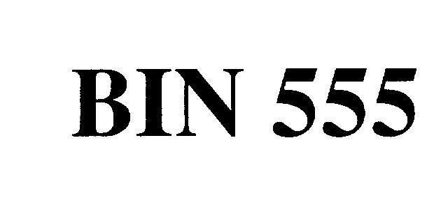 Mẫu nhãn hiệu BIN 555