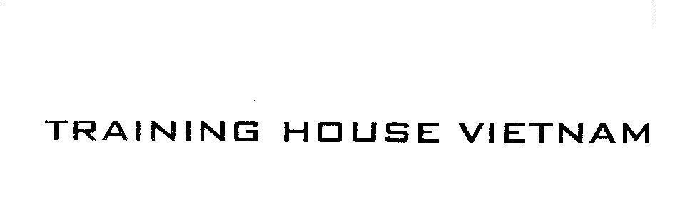 Mẫu nhãn hiệu TRAINING HOUSE VIETNAM