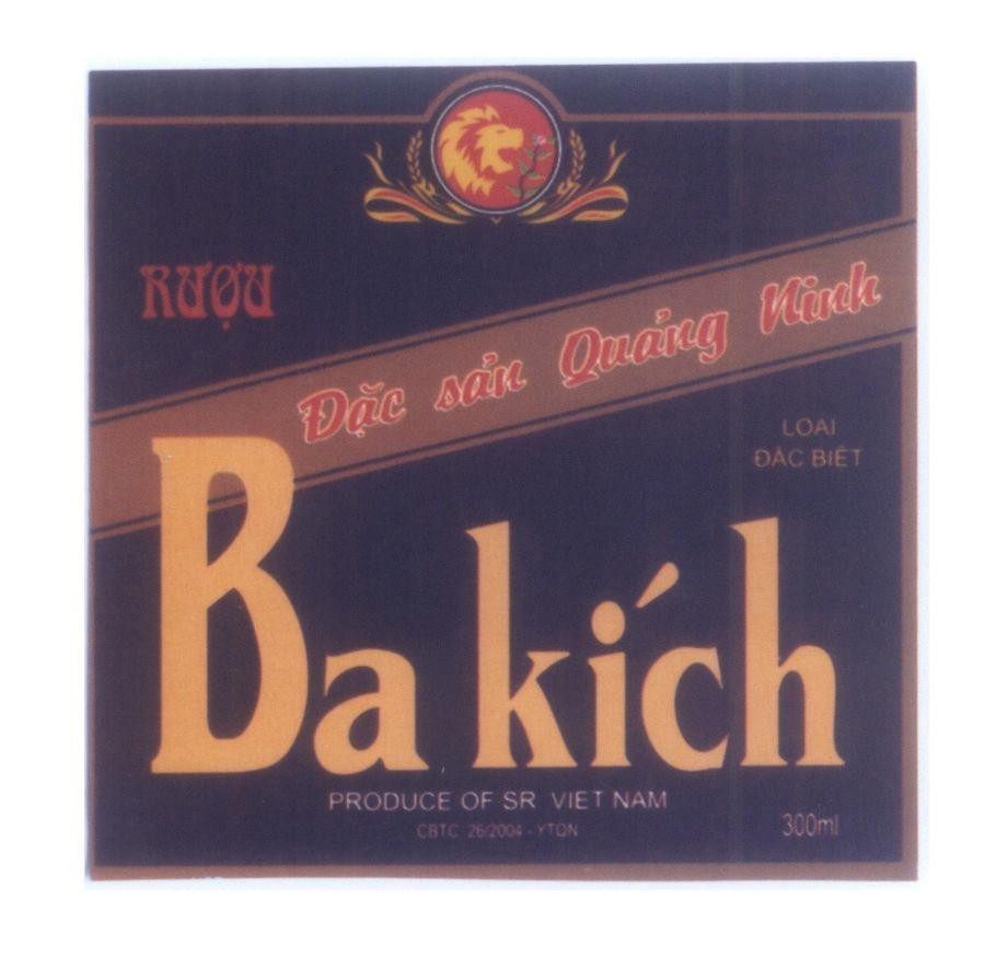 Mẫu nhãn hiệu BA KICH Rượu đặc sản Quảng Ninh Loại đặc biệt PRODUCE OF SR. VIET NAM