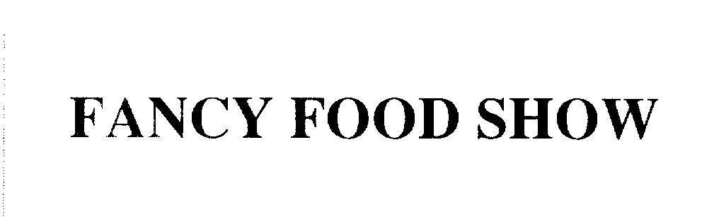 Mẫu nhãn hiệu FANCY FOOD SHOW