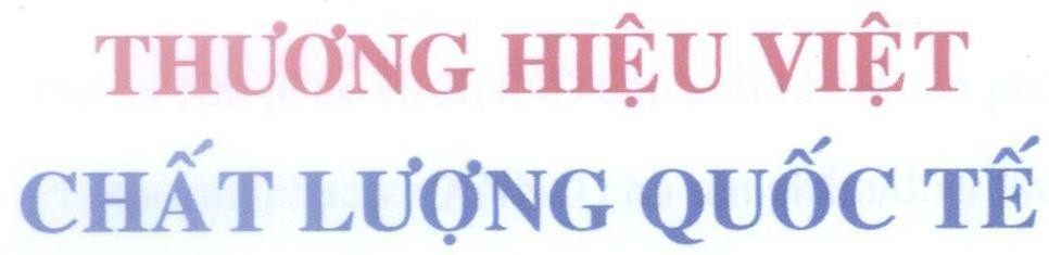 Mẫu nhãn hiệu Thương Hiệu Việt Chất Lượng Quốc Tế