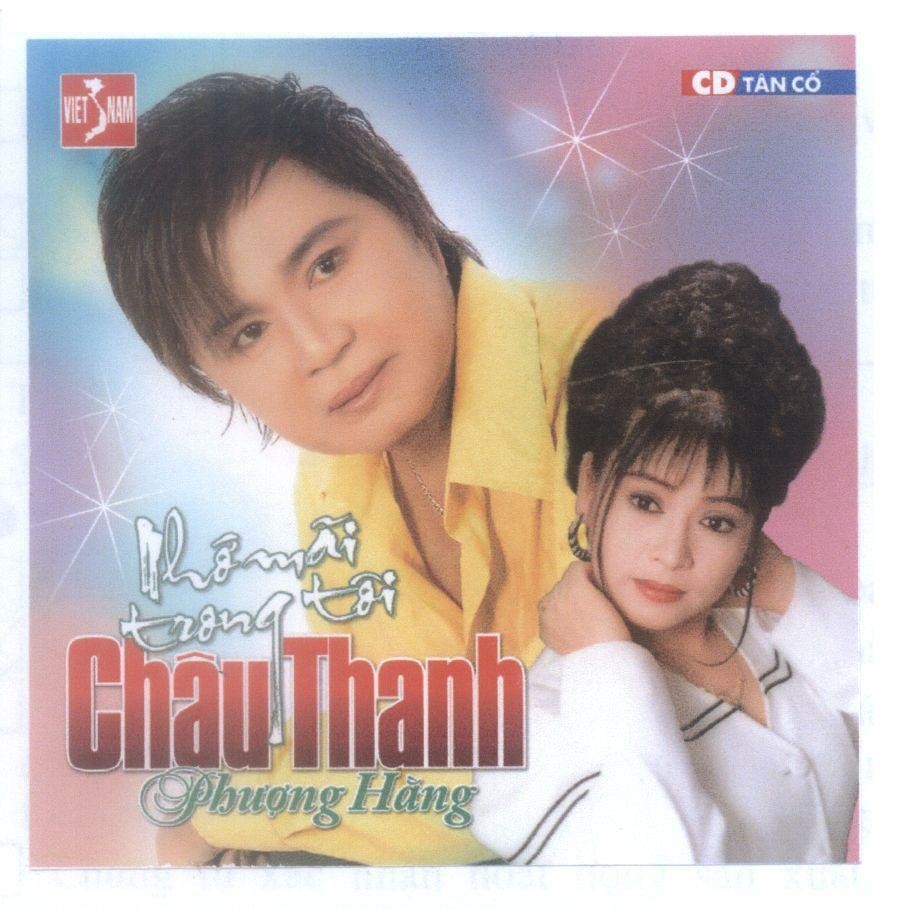 Mẫu nhãn hiệu Châu Thanh, Phượng Hằng VIET NAM CD Tân Cổ Nhớ mãi trong tôi