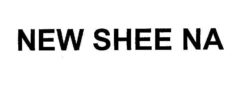 Mẫu nhãn hiệu NEW SHEE NA