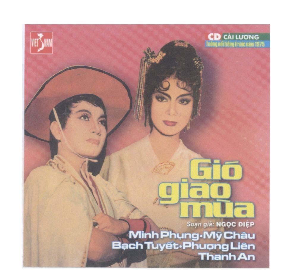 Mẫu nhãn hiệu VIET NAM CD Cải Lương Tuồng nổi tiếng trước năm 1975 Gió giao mùa Soạn giả: Ngọc Điệp