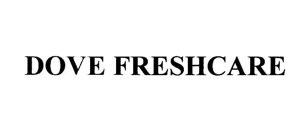 Mẫu nhãn hiệu DOVE FRESHCARE