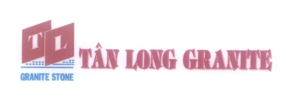 Mẫu nhãn hiệu TL Tân Long GRANITE GRANITE STONE
