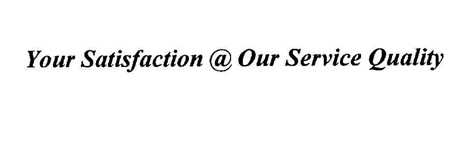 Mẫu nhãn hiệu Your Satisfaction @ Our Service Quality