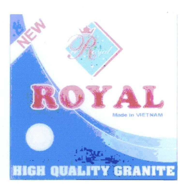 Mẫu nhãn hiệu ceRoyal ROYAL Made in VIETNAM NEW HIGH QUALITY GRANITE