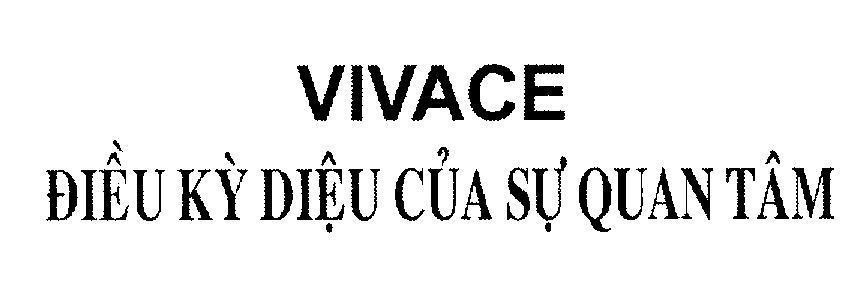 Mẫu nhãn hiệu VIVACE Điều Kỳ Diệu Của Sự Quan Tâm
