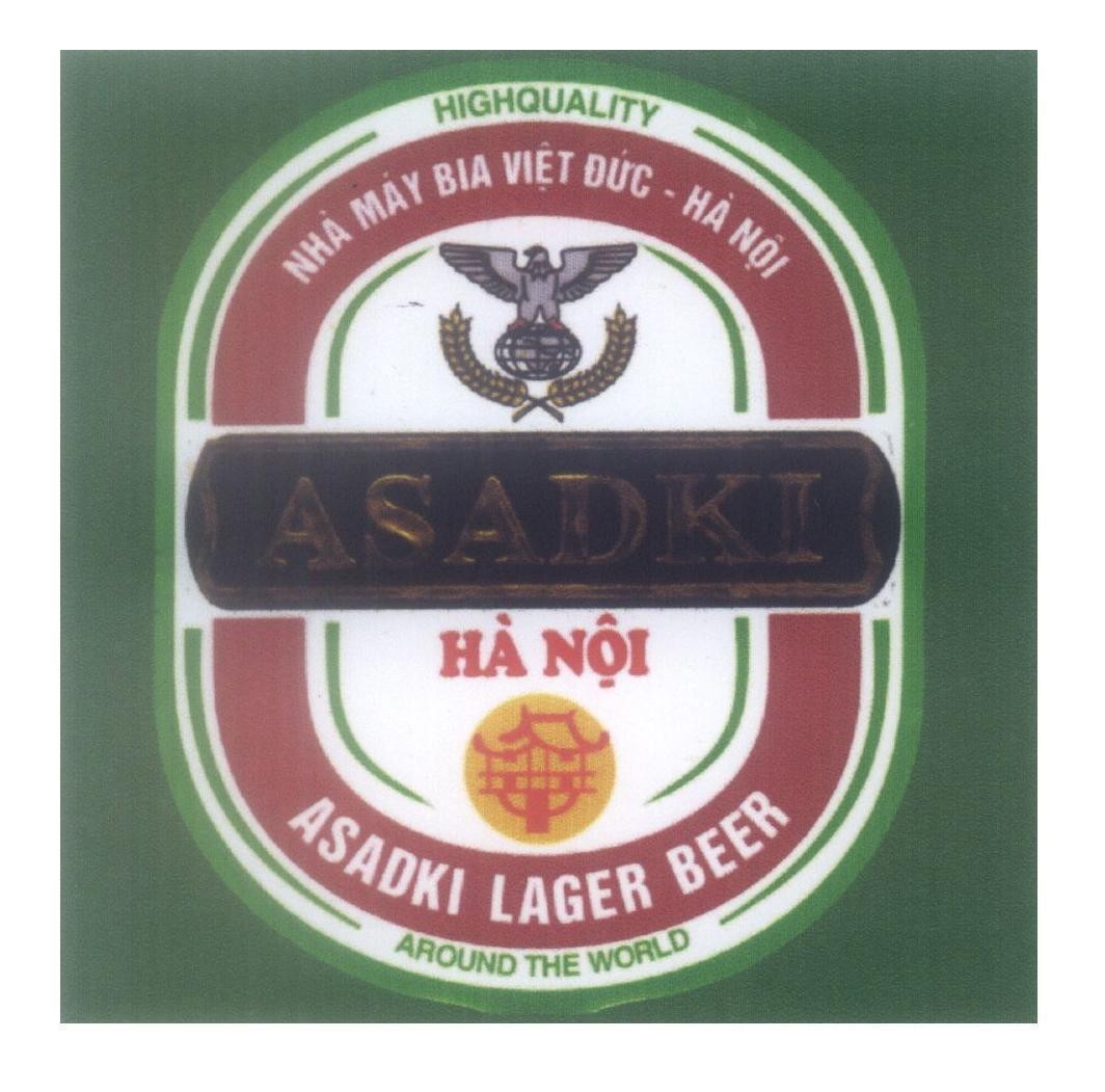 Mẫu nhãn hiệu ASADKI VIET DUC HA NOI ASADKI LAGER BEER HIGHQUALITY AROUND THE WORLD