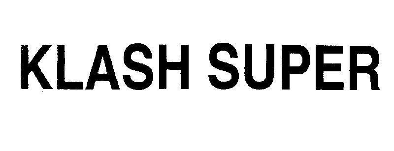 Mẫu nhãn hiệu KLASH SUPER
