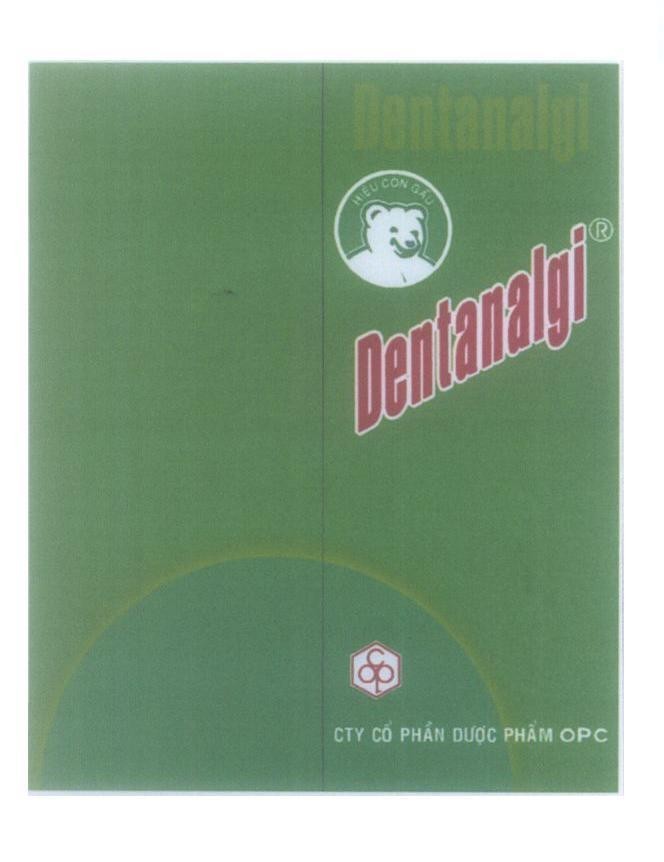 Mẫu nhãn hiệu Dentanalgi Hiệu Con Gấu CTY Cổ Phần Dược Phẩm OPC