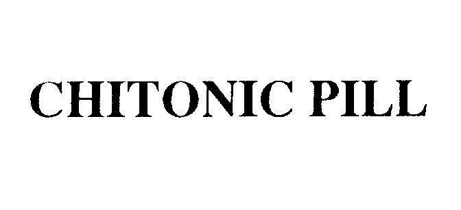 Mẫu nhãn hiệu CHITONIC PILL