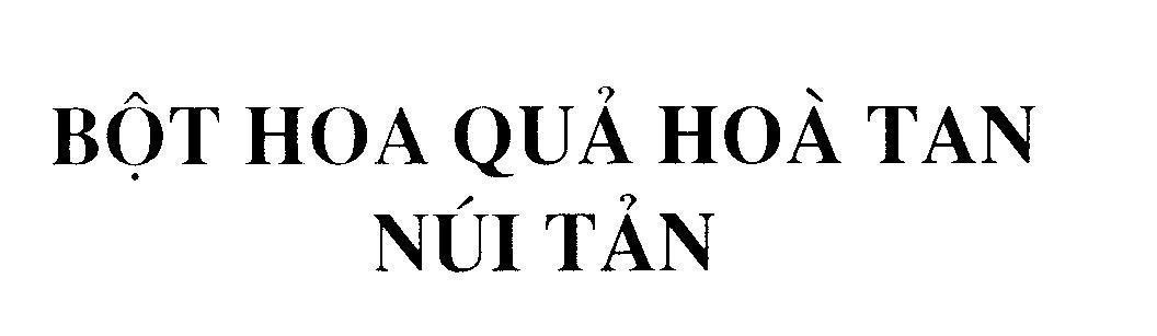 Mẫu nhãn hiệu Bột hoa quả hoà tan Núi Tản