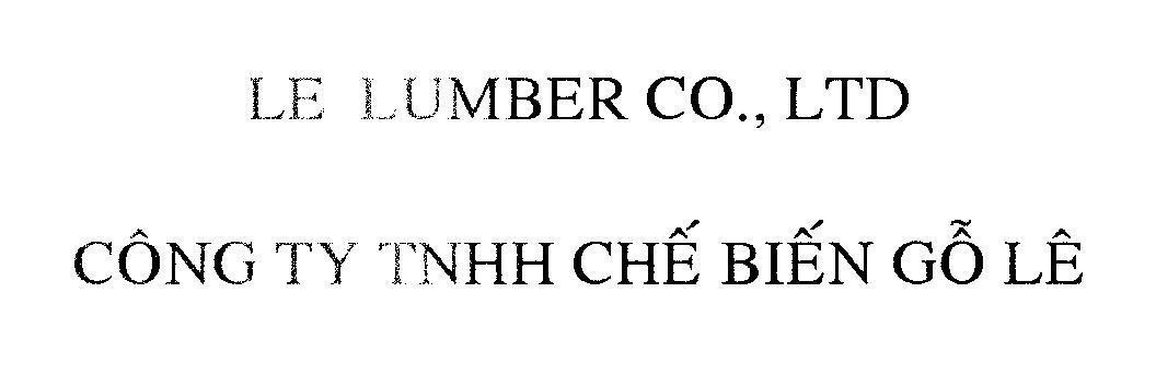 Mẫu nhãn hiệu LE LUMBER CO., LTD Công Ty TNHH Chế Biến Gỗ Lê