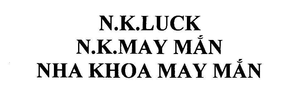 Mẫu nhãn hiệu N.K.LUCK N.K.May Mắn Nha Khoa May Mắn