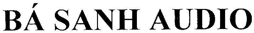 Mẫu nhãn hiệu Bá Sanh AUDIO