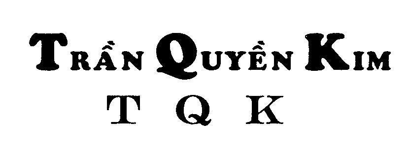 Mẫu nhãn hiệu Trần Quyền Kim TQK