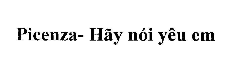 Mẫu nhãn hiệu Picenza- Hãy nói yêu em