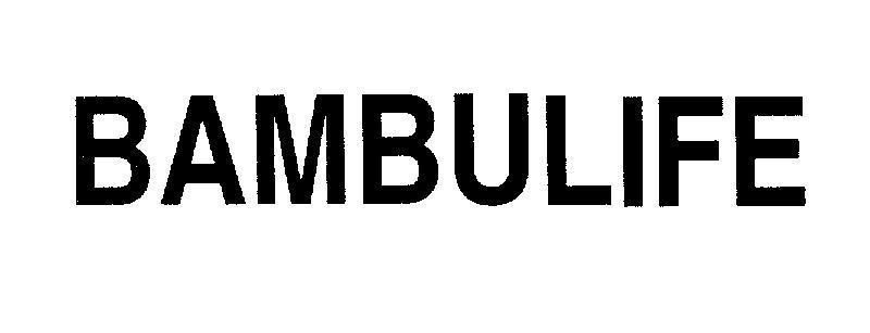 Mẫu nhãn hiệu BAMBULIFE