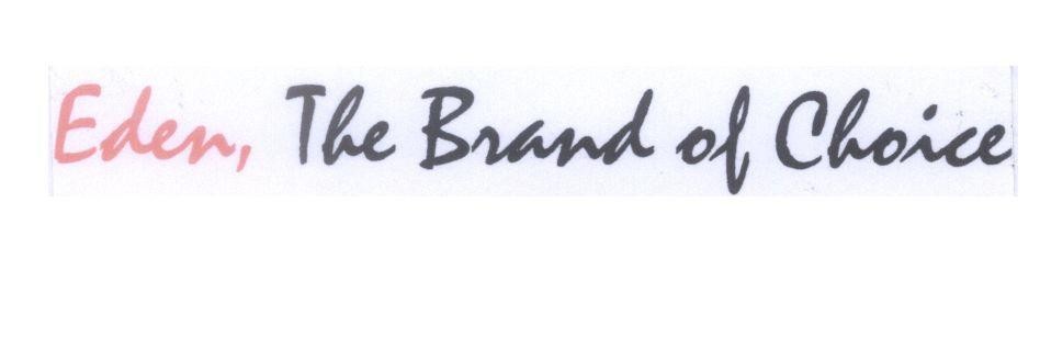 Mẫu nhãn hiệu Eden, The Brand of Choice
