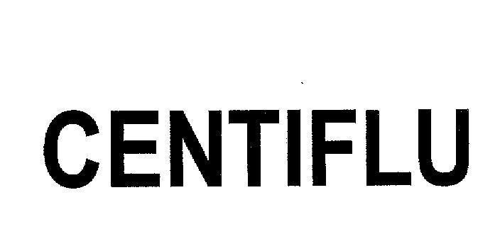 Mẫu nhãn hiệu CENTIFLU