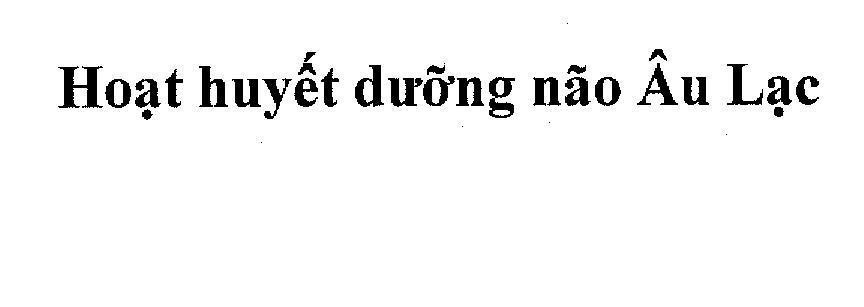 Mẫu nhãn hiệu Hoạt huyết dưỡng não Âu Lạc