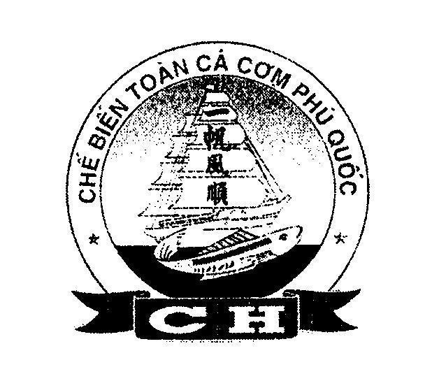Mẫu nhãn hiệu CH Chế Biến Toàn Cá Cơm Phú Quốc [Yi Fan Feng Shun: Thuận buồm xuôi gió]