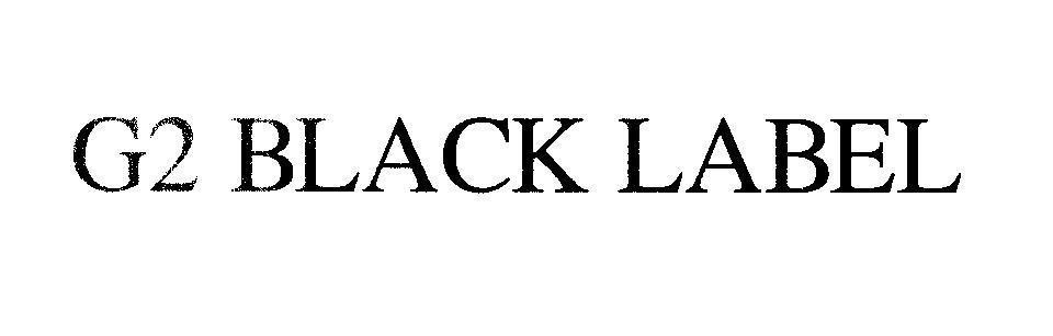 Mẫu nhãn hiệu G2 BLACK LABEL