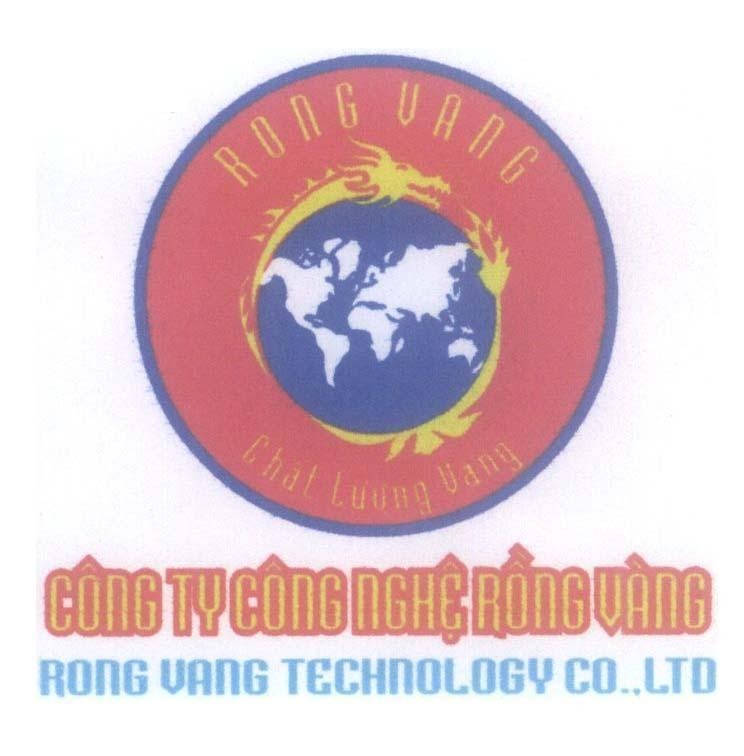 Mẫu nhãn hiệu RONG VANG Chất Lượng Vàng Công Ty Công Nghệ Rồng Vàng RONG VANG TECHNOLOGY CO., LTD