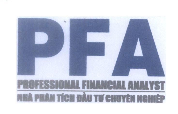 Mẫu nhãn hiệu PFA PROFESSIONAL FINANCIAL ANALYST Nhà Phân Tích Đầu Tư Chuyên Nghiệp
