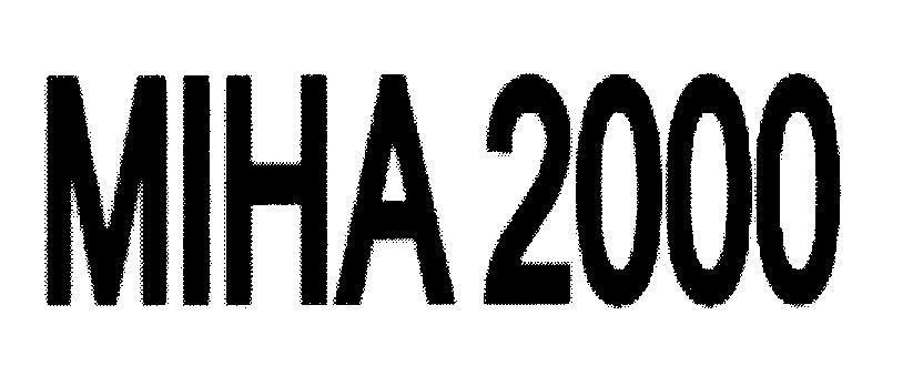 Mẫu nhãn hiệu MIHA2000 MIHA 2000