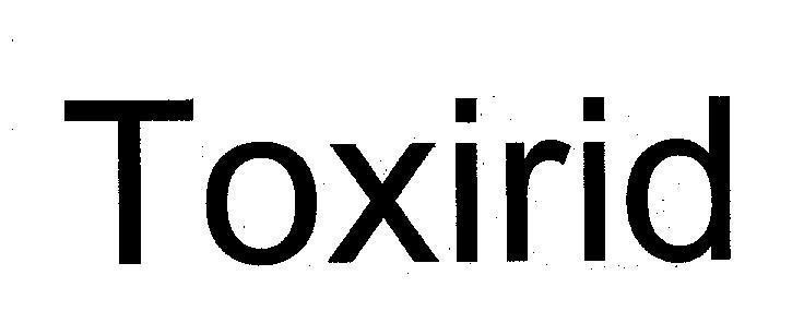 Mẫu nhãn hiệu Toxirid