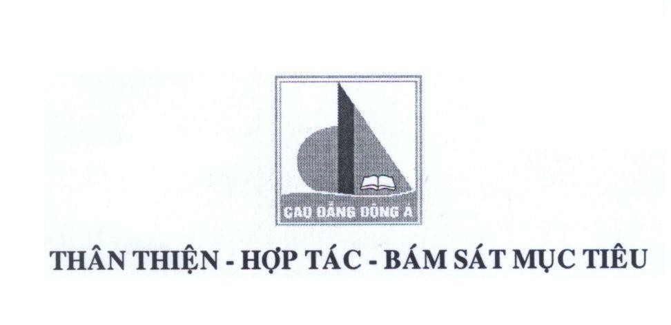Mẫu nhãn hiệu da Cao Đẳng Đông á Thân Thiện - Hợp Tác - Bám Sát Mục Tiêu