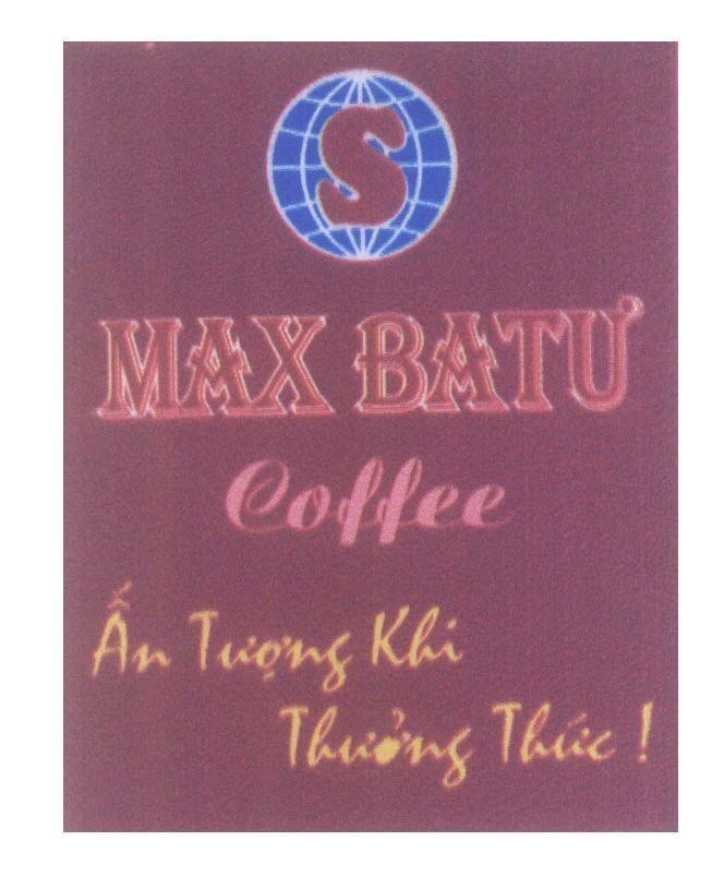 Mẫu nhãn hiệu S MAX BATƯ Coffee ấn Tượng Khi Thưởng Thức !