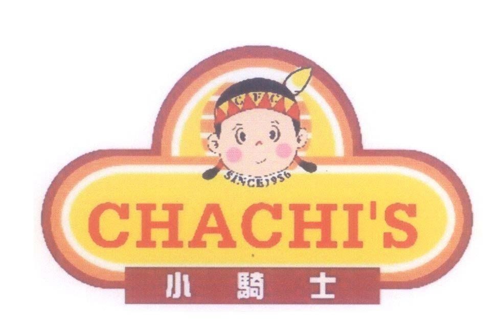 Mẫu nhãn hiệu CHACHI'S C F C SINCE 1986 [xiao: nhỏ; qi: trèo lên, cưỡi; shi: người được đào tạo bài bản, người có kỹ thuật]