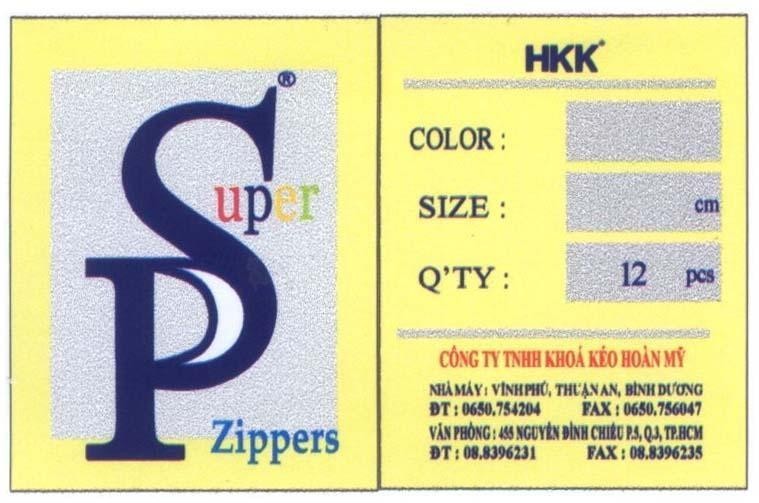 Mẫu nhãn hiệu PSuper Zipper HKK COLOR SIZE Q'TY Công Ty TNHH Khoá Kéo Hoàn Mỹ