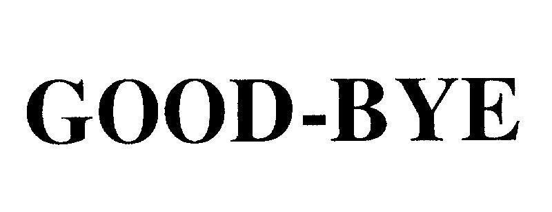 Mẫu nhãn hiệu GOOD - BYE