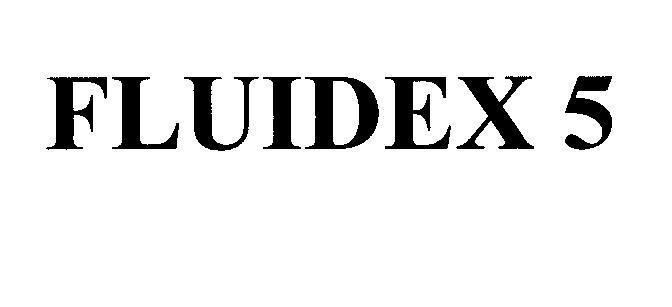 Mẫu nhãn hiệu FLUIDEX 5