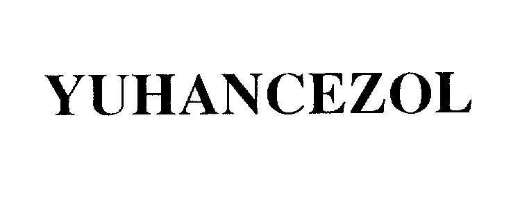 Mẫu nhãn hiệu YUHANCEZOL