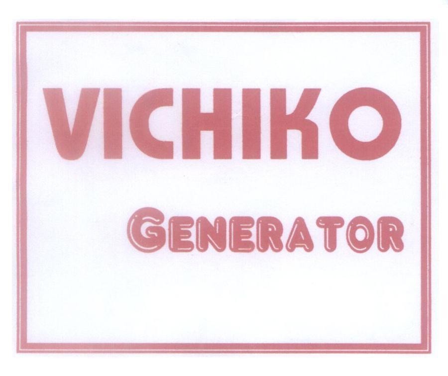 Mẫu nhãn hiệu VICHIKO GENERATOR