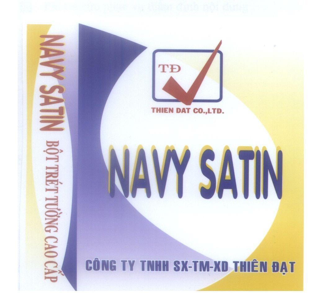 Mẫu nhãn hiệu TĐ NAVY SATIN THIEN DAT CO.,LTD công ty TNHH SX-TM-KD Thiên Đạt bột trét tường cao cấp