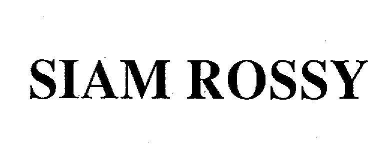 Mẫu nhãn hiệu SIAM ROSSY