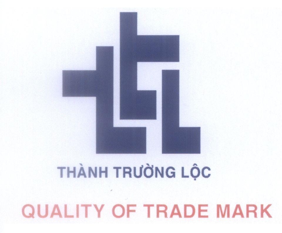 Mẫu nhãn hiệu ttl Thành Trường Lộc QUALITY OF TRADE MARK