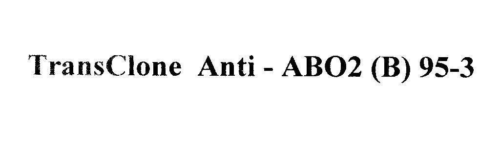 Mẫu nhãn hiệu TransClone Anti - ABO2 (B) 95-3