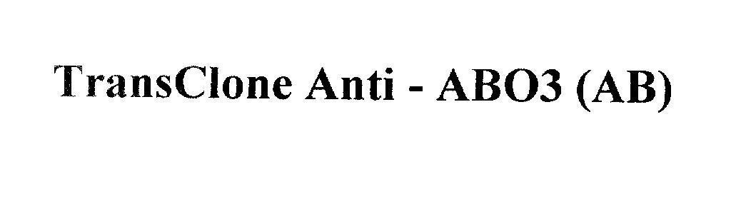 Mẫu nhãn hiệu TransClone Anti - ABO3 (AB)