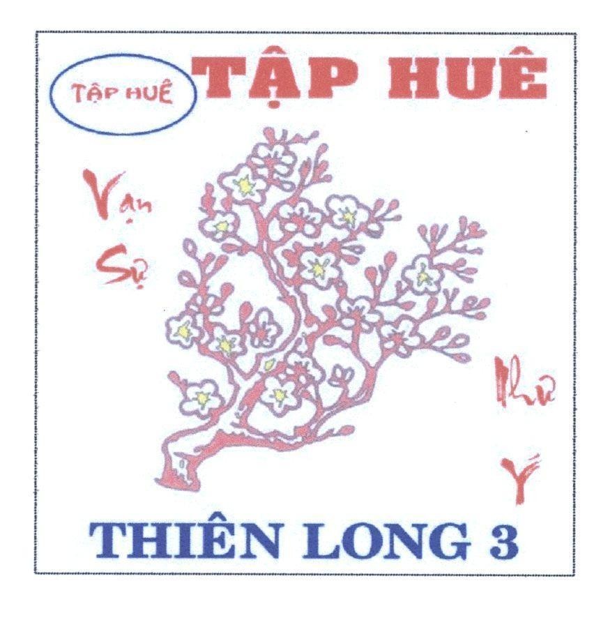 Mẫu nhãn hiệu Tập Huê Thiên Long 3 Vạn Sự Như ý